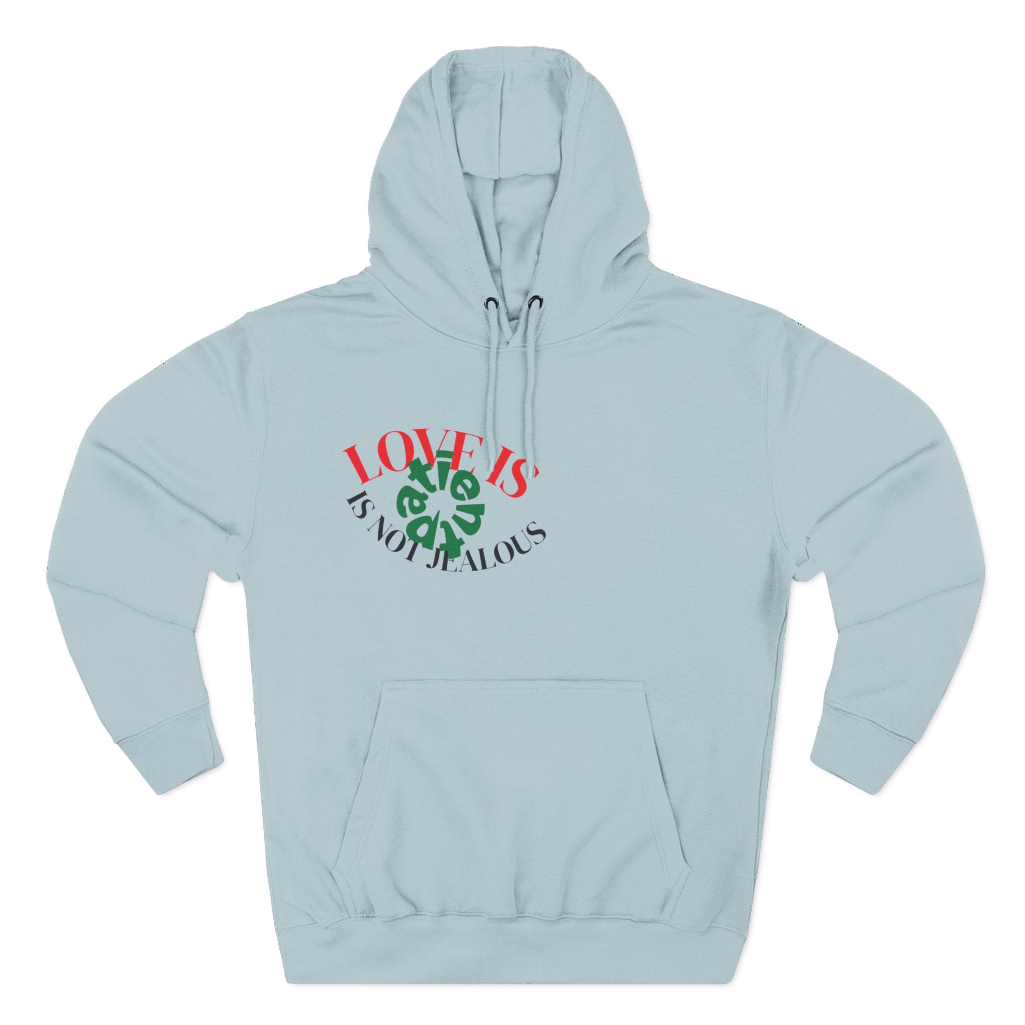 Love Is Not Jealous Graphic Hoodie — Feminine Script Heart Design