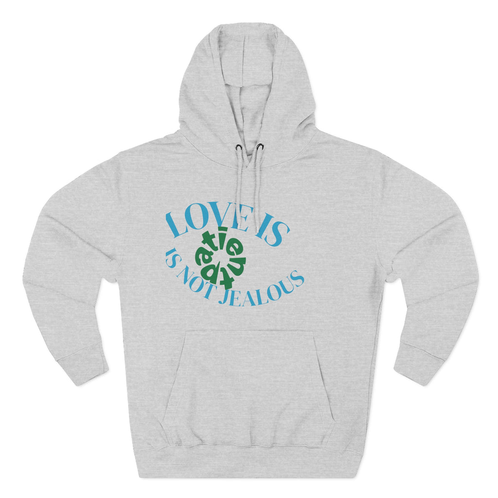 Love is Not Jealous Graphic Hoodie —  Dad & Mom